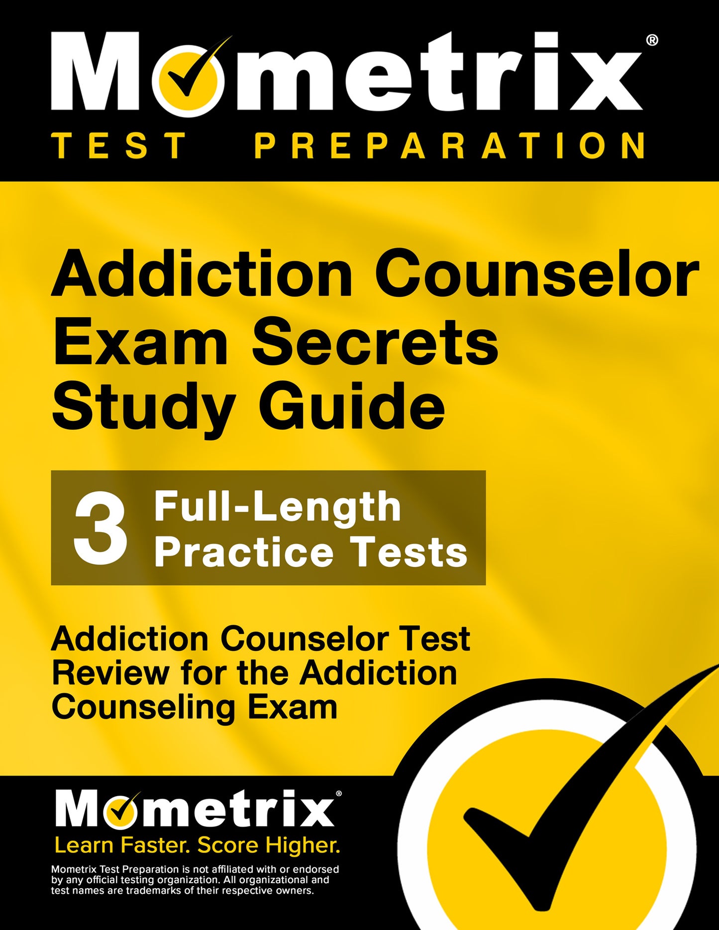 Addiction Counselor Exam Secrets Study Guide (printed book)