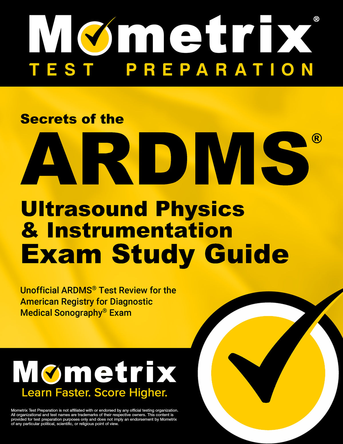 Secrets of the ARDMS Ultrasound Physics & Instrumentation Exam Study Guide