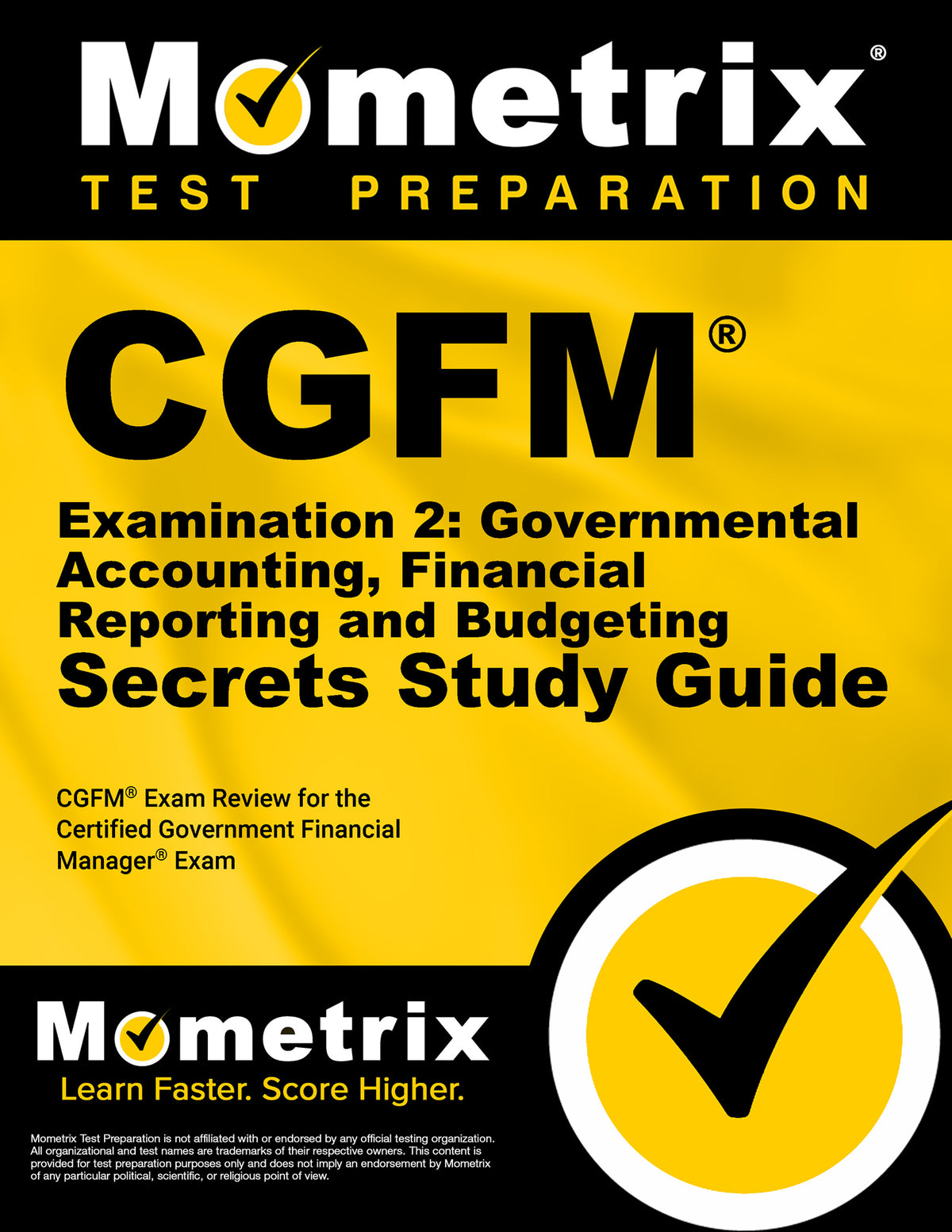 CGFM Examination 2: Governmental Accounting, Financial Reporting and Budgeting Secrets Study Guide