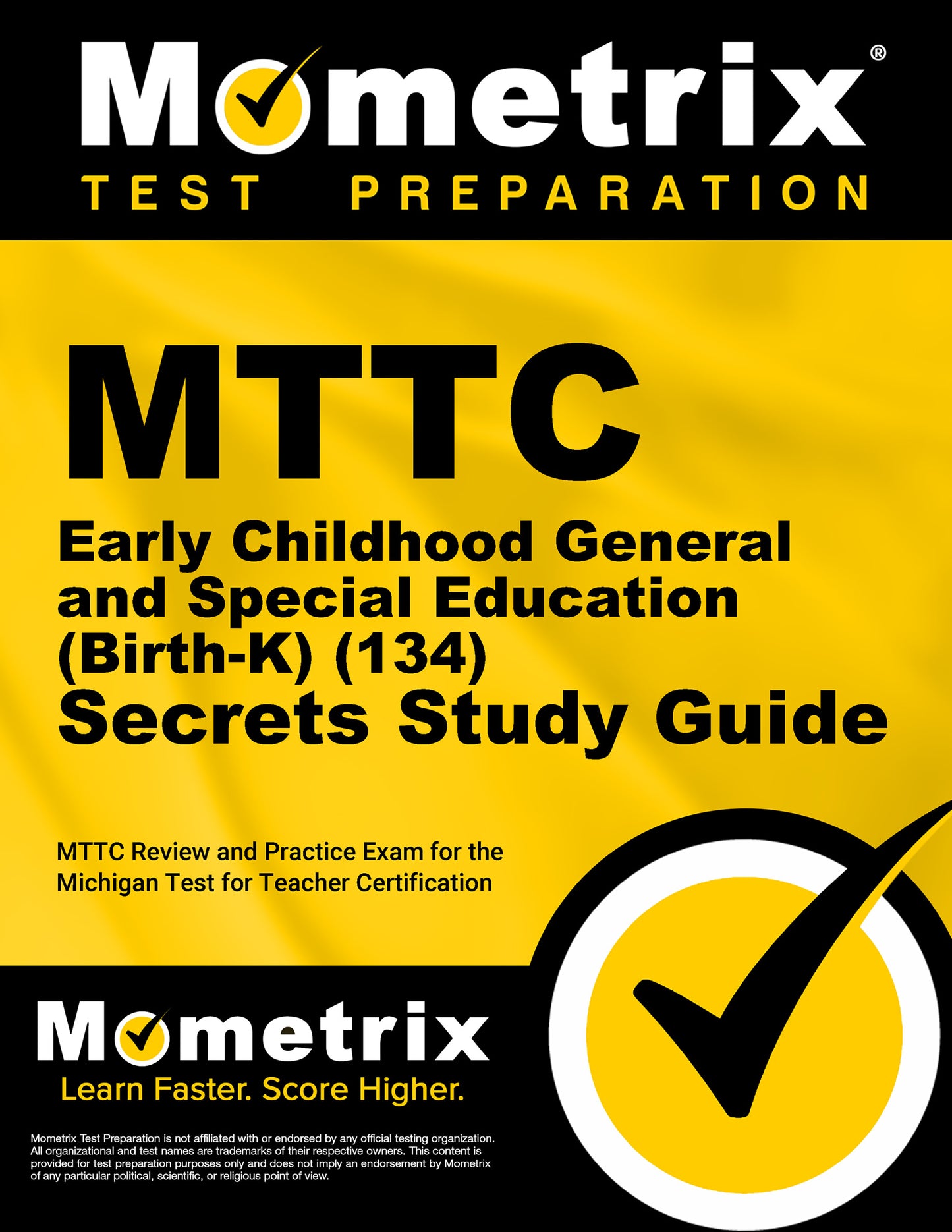 MTTC Early Childhood General and Special Education (Birth-K) (134) Secrets Study Guide