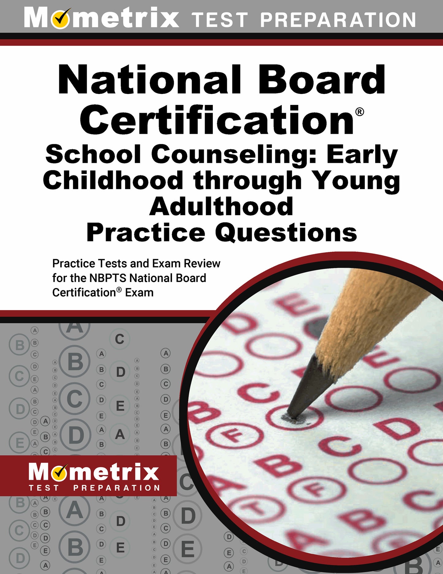 National Board Certification School Counseling: Early Childhood through Young Adulthood Practice Questions
