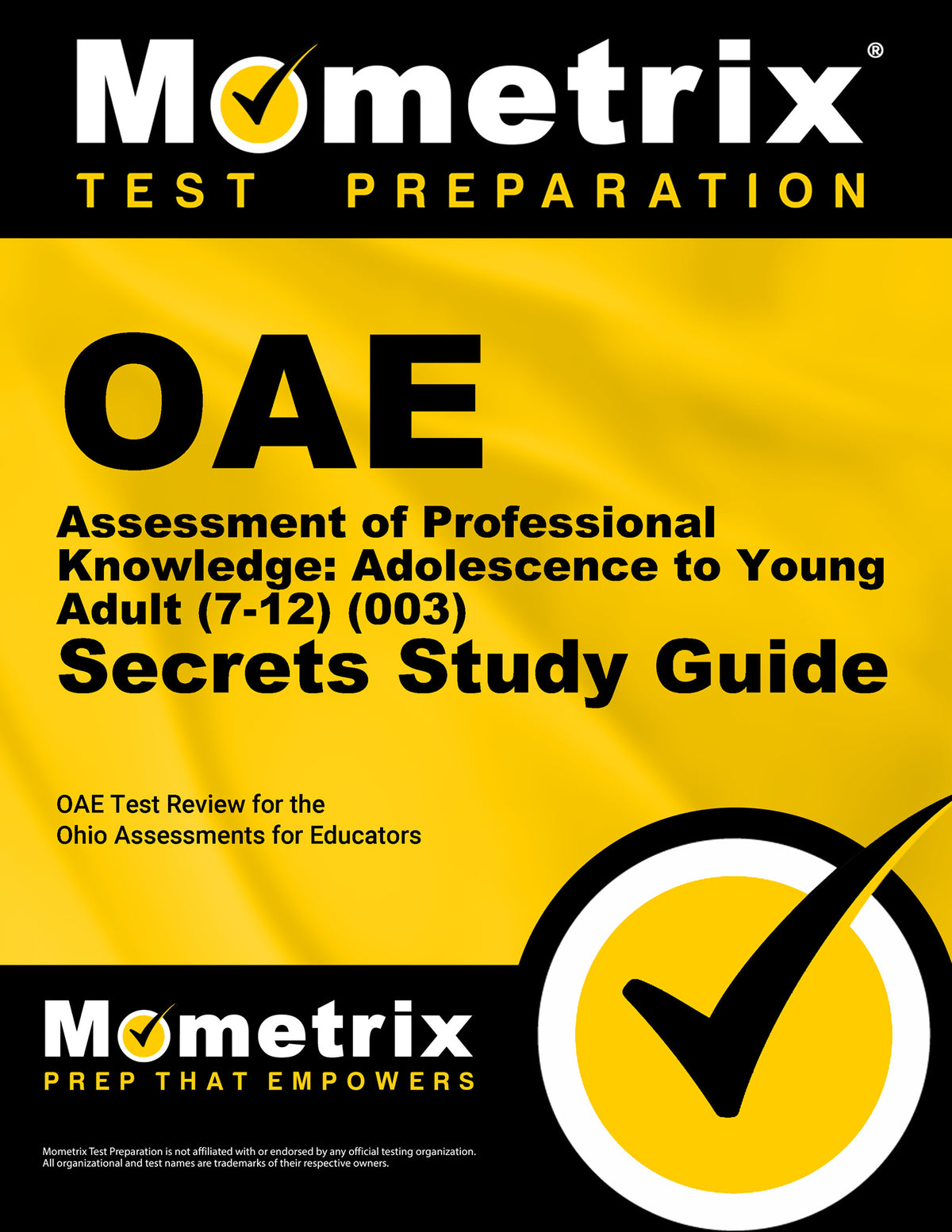 OAE Assessment of Professional Knowledge: Adolescence to Young Adult (7-12) (003) Secrets Study Guide