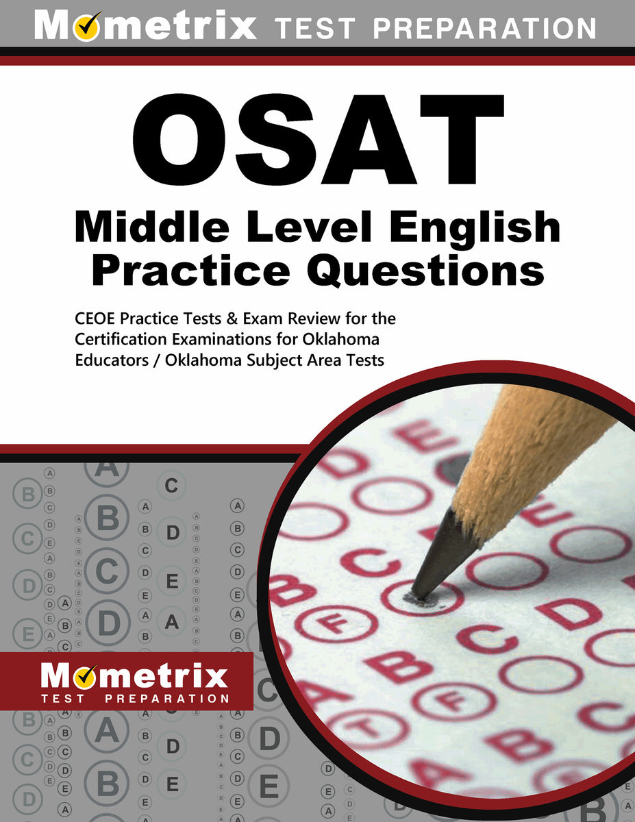 OSAT Middle Level English Practice Questions – Mometrix Test Preparation