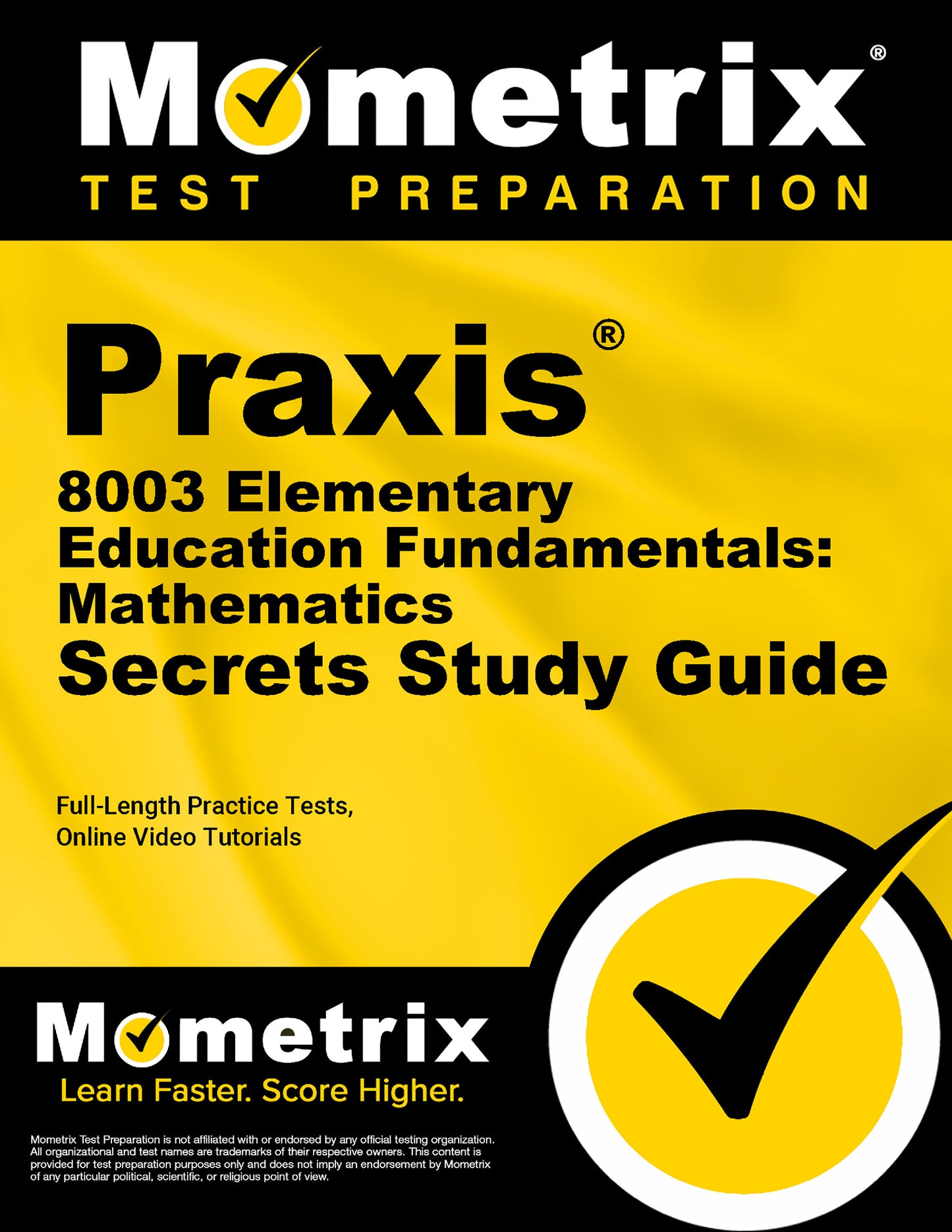 Praxis 8003 Elementary Education Fundamentals: Mathematics Secrets Study Guide