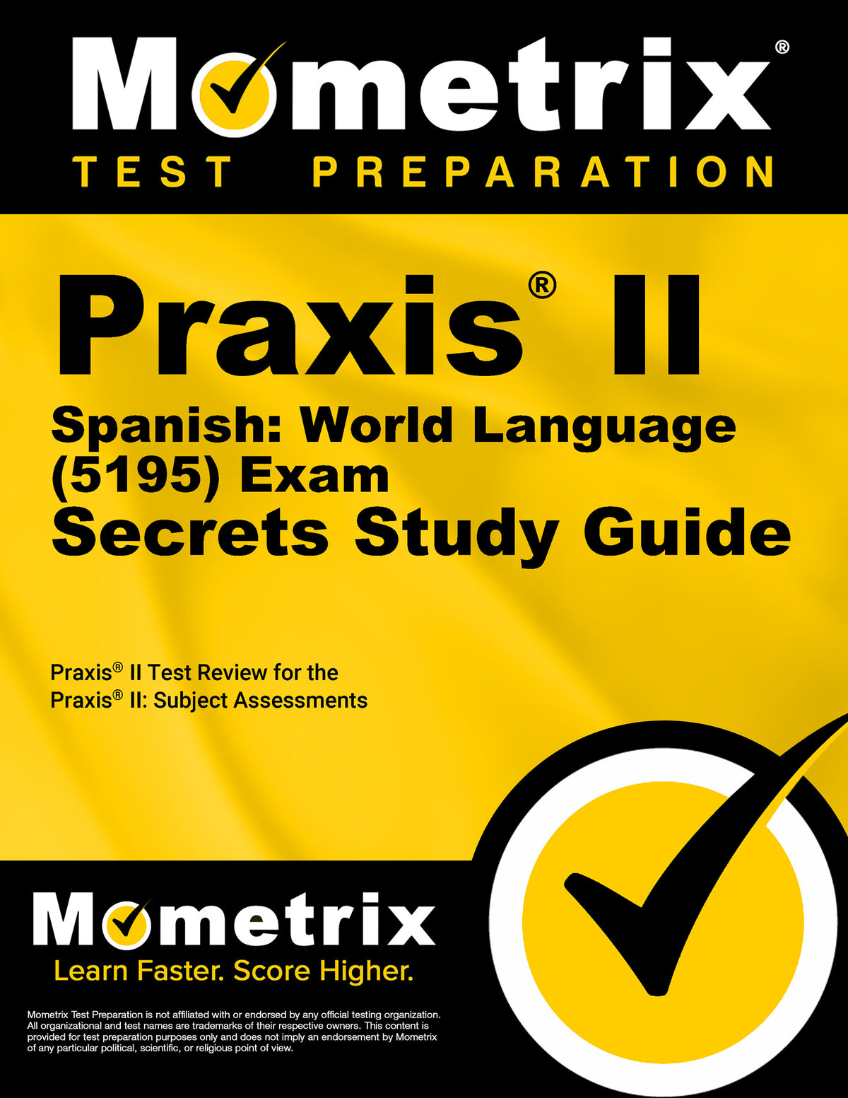 Praxis II Spanish: World Language (5195) Exam Secrets Study Guide