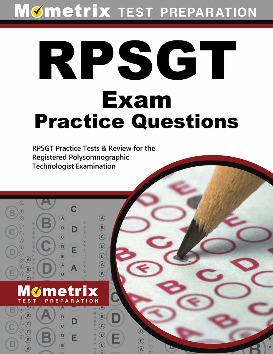 RPSGT Exam Practice Questions – Mometrix Test Preparation