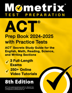 ACT Prep Book 2024-2025 with Practice Tests - ACT Secrets Study Guide [8th Edition] (ebook access)