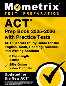 ACT Prep Book 2025-2026 with Practice Tests - ACT Secrets Study Guide [9th Edition]