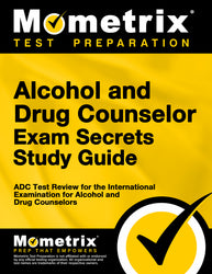 Alcohol and Drug Counselor Exam Secrets Study Guide (ebook access)