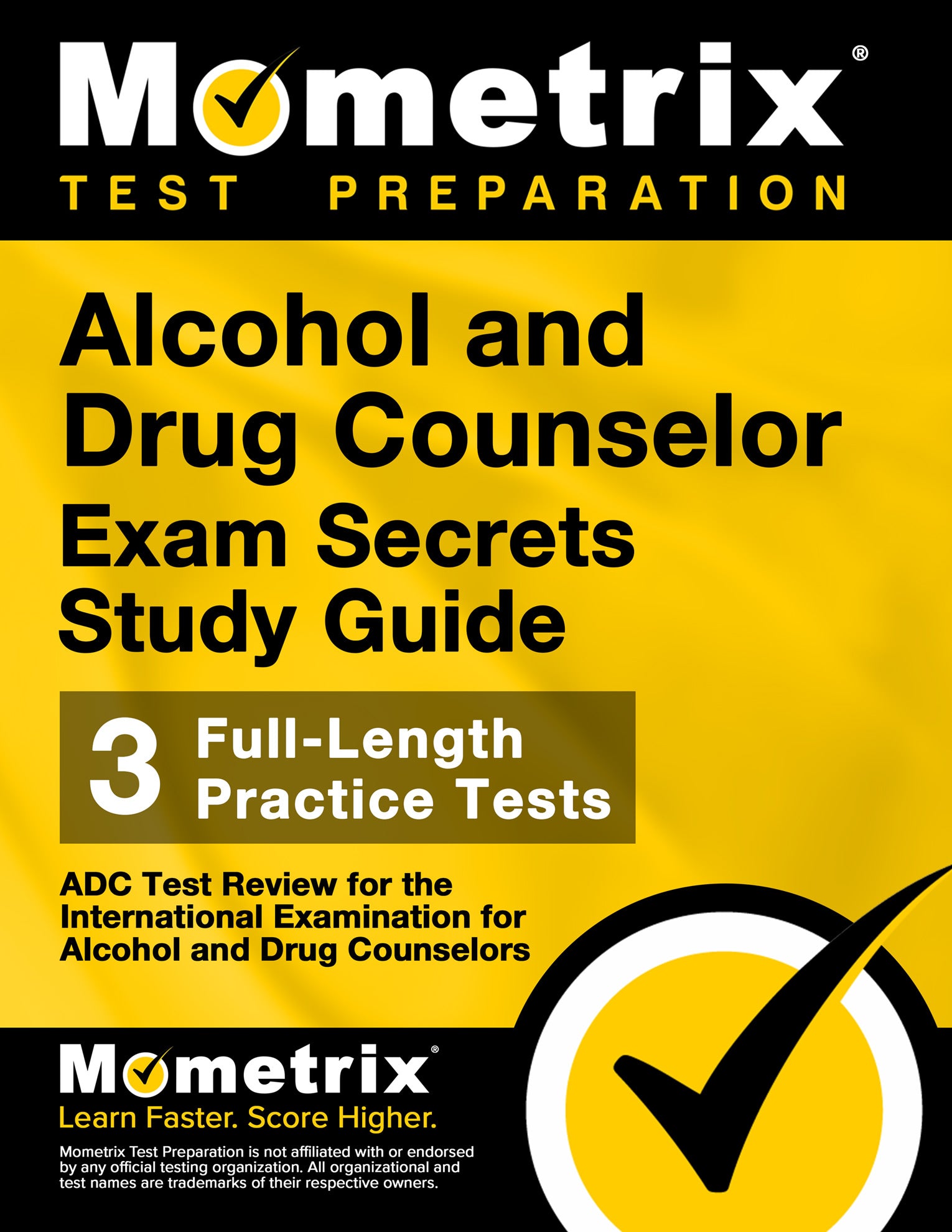 Alcohol and Drug Counselor Exam Secrets Study Guide – Mometrix