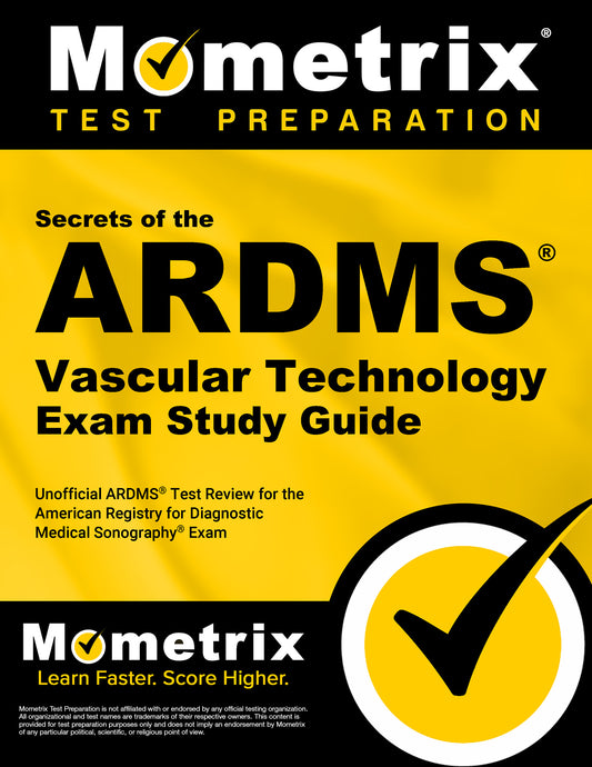 Secrets of the ARDMS Vascular Technology Exam Study Guide