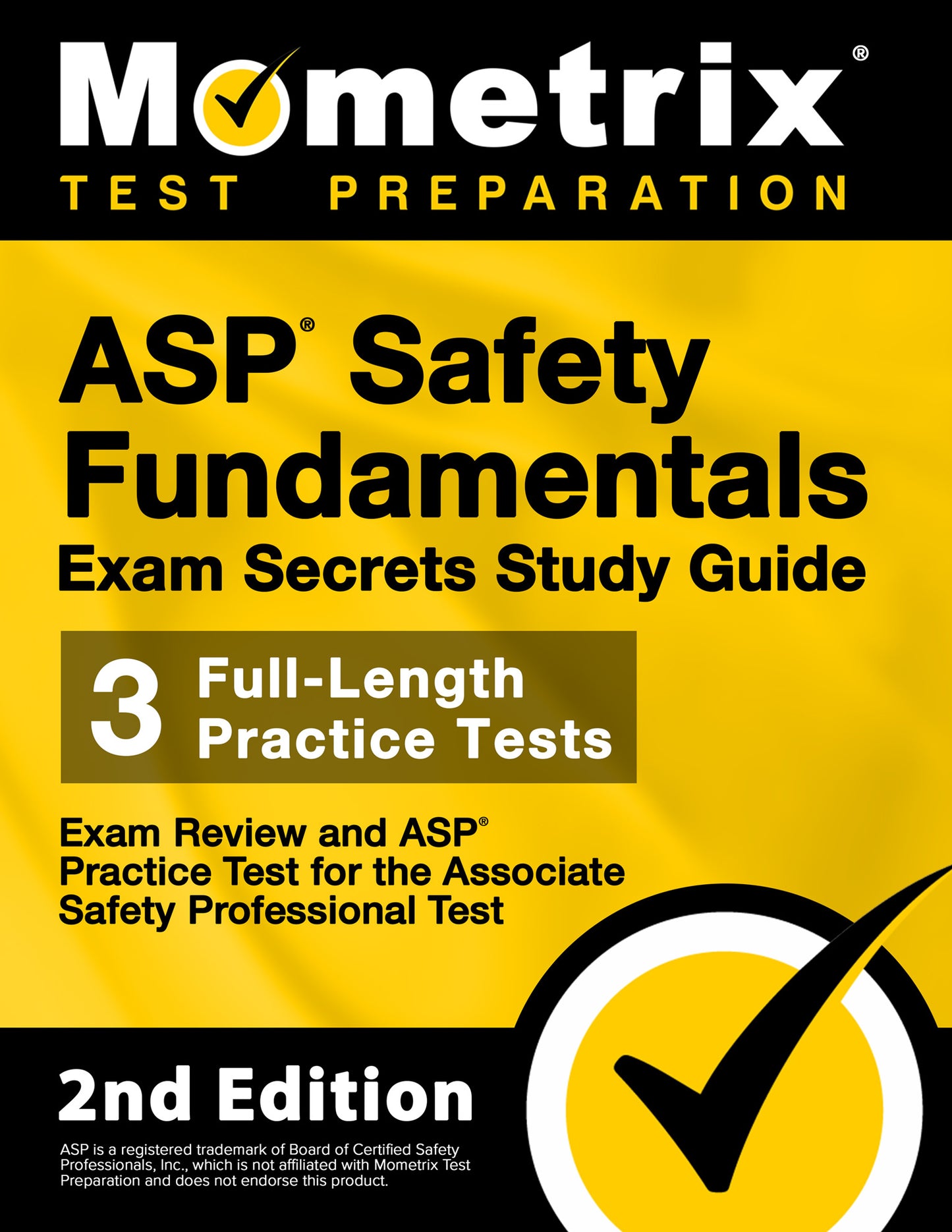 ASP Safety Fundamentals Exam Secrets Study Guide [2nd Edition] (ebook access)