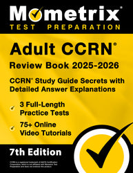 Adult CCRN Review Book 2025-2026 - CCRN Study Guide Secrets [7th Edition] (ebook access)