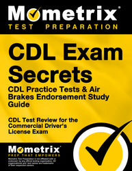 CDL Exam Secrets - CDL Practice Tests & Air Brakes Endorsement Study Guide (ebook access)