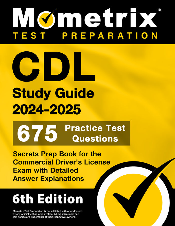 CDL Study Guide 2024-2025 - Secrets Prep Book [6th Edition]
