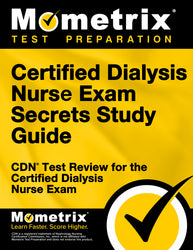Certified Dialysis Nurse Exam Secrets Study Guide (ebook access)