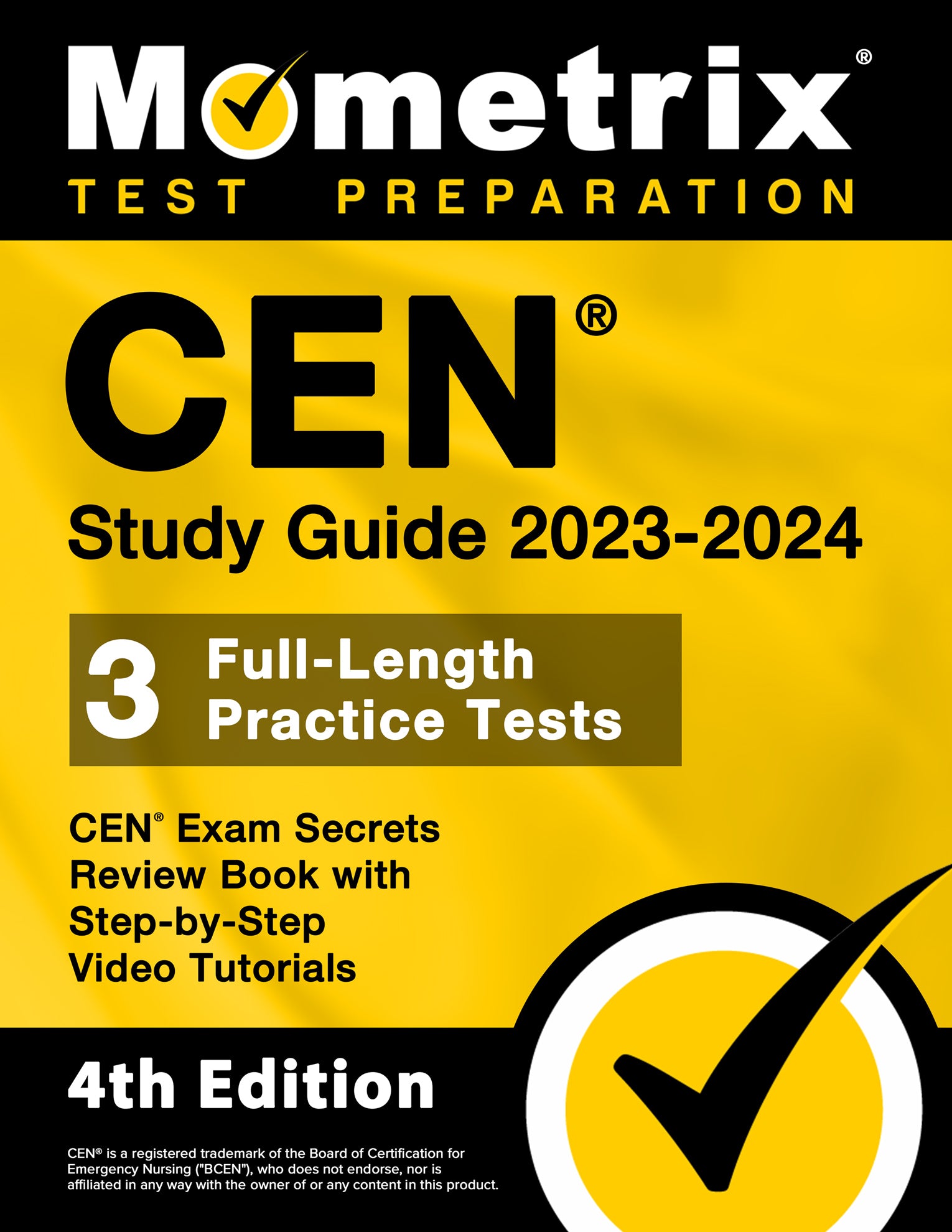 CEN Study Guide 2023-2024 - CEN Exam Secrets Review Book [4th Edition]