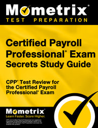 Certified Payroll Professional Exam Secrets Study Guide (ebook access)