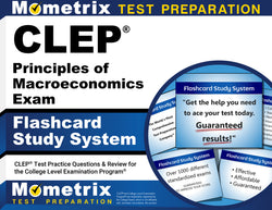 CLEP Principles of Macroeconomics Exam Flashcard Study System - -----