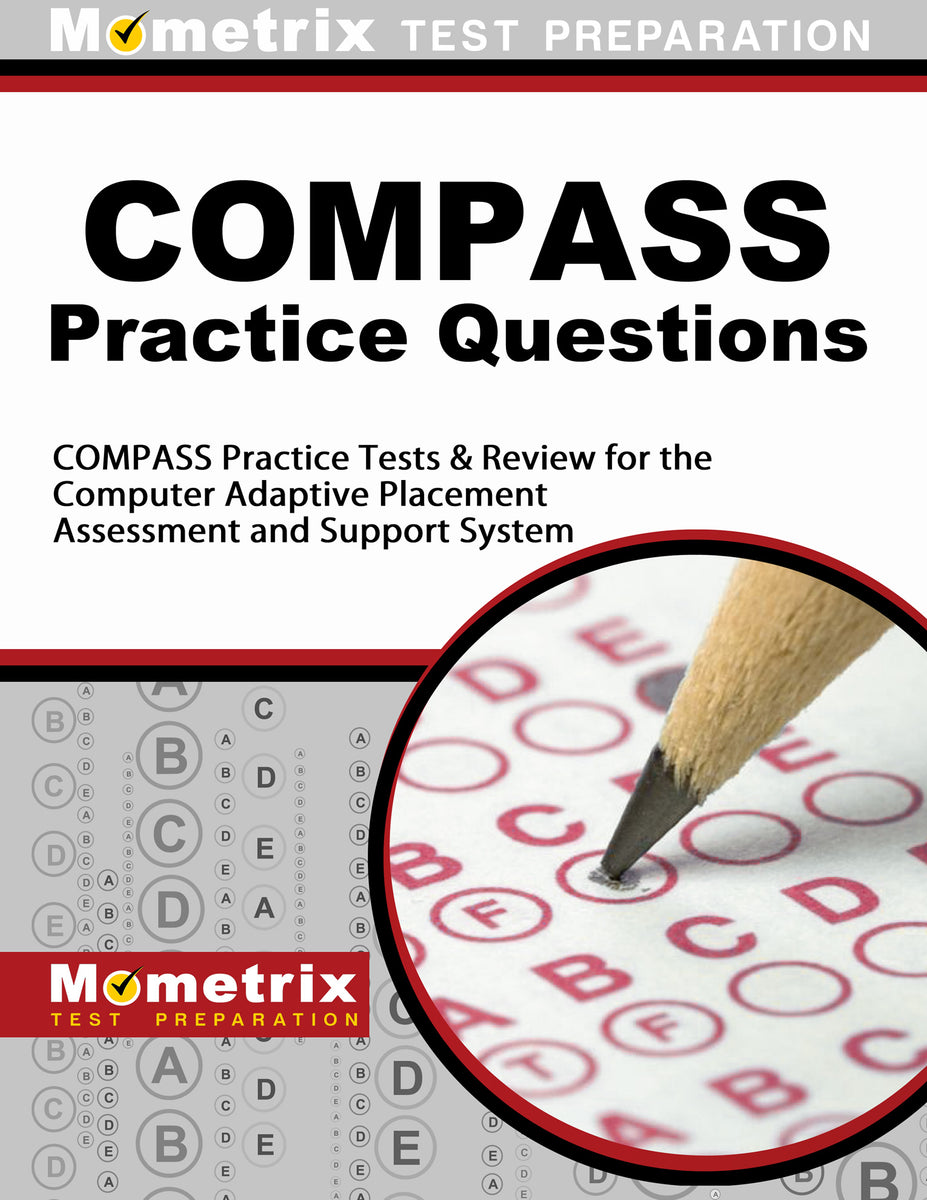 COMPASS Exam Practice Questions – Mometrix Test Preparation