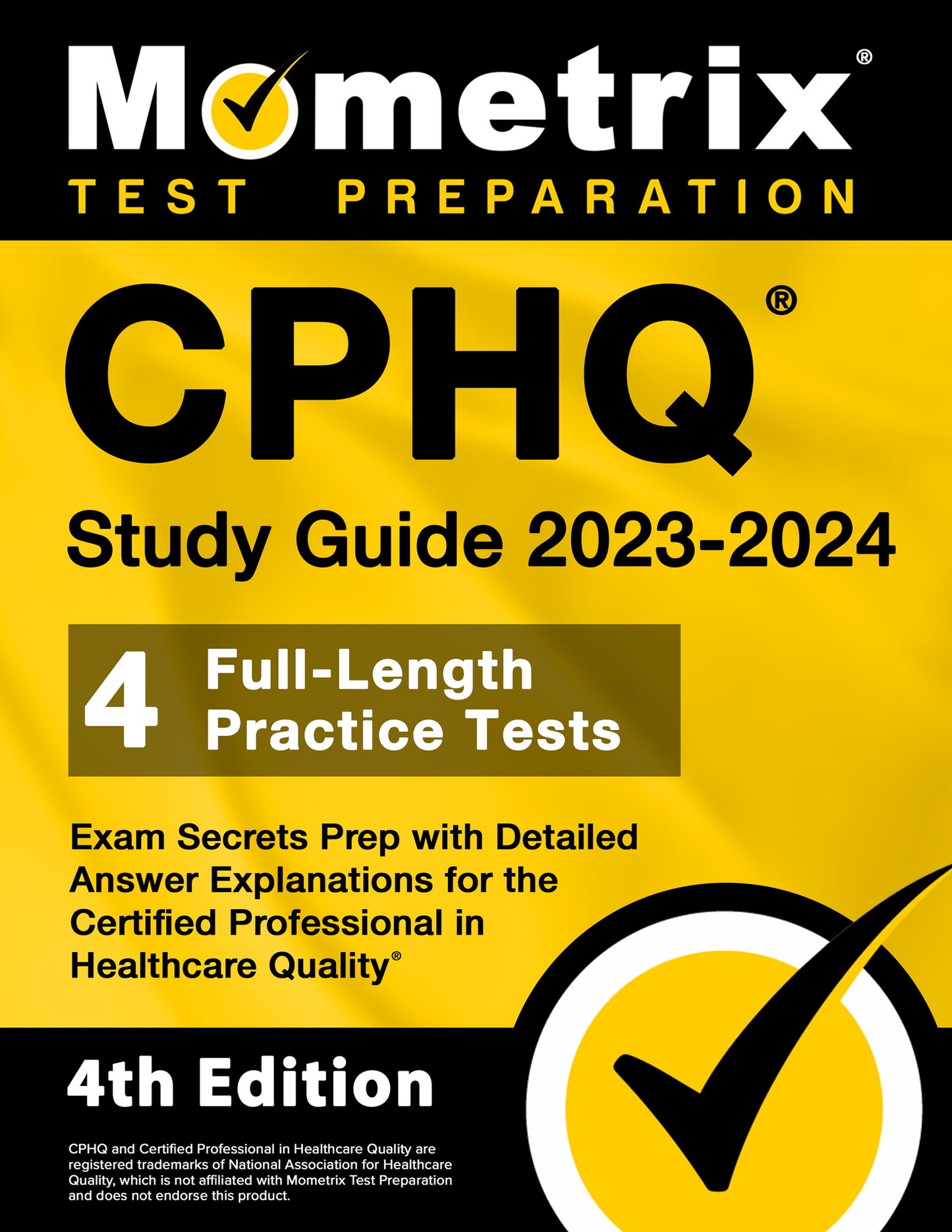 CPHQ Study Guide 2023-2024 - Exam Secrets Prep [4th Edition]