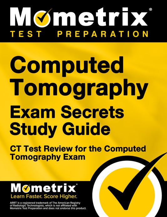 Computed Tomography Exam Secrets Study Guide