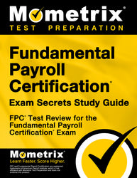 Fundamental Payroll Certification Exam Secrets Study Guide (ebook access)