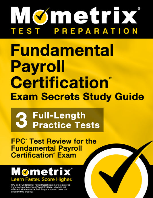Fundamental Payroll Certification Exam Secrets Study Guide (ebook access)