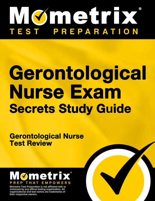 Gerontological Nurse Exam Secrets Study Guide