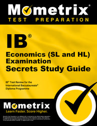IB Economics (SL and HL) Examination Secrets Study Guide (ebook access) - -