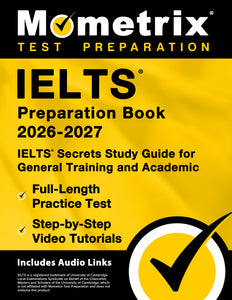 IELTS Preparation Book 2026-2027 - IELTS Secrets Study Guide