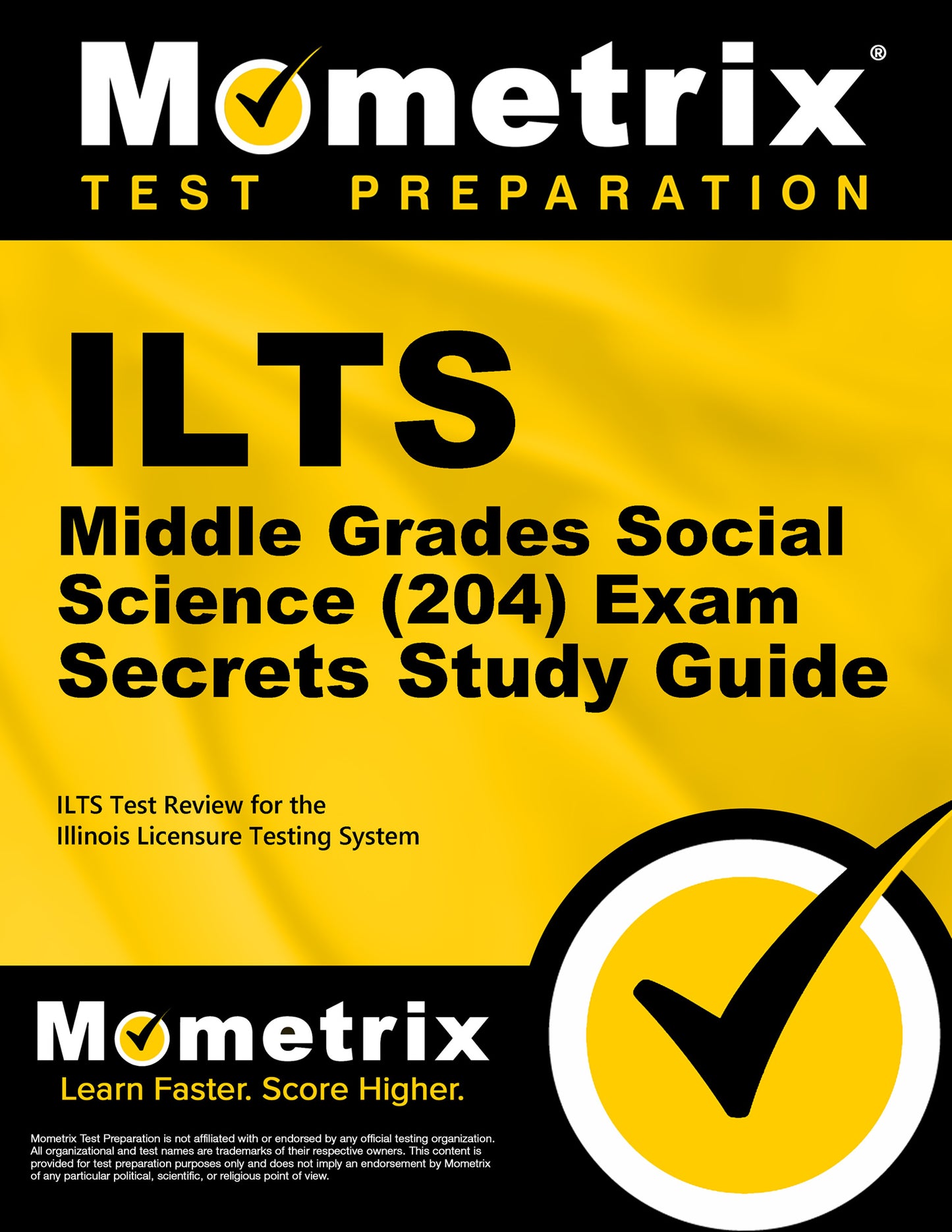 ILTS Middle Grades Social Science (204) Exam Secrets Study Guide