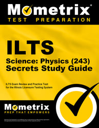 ILTS Science: Physics (243) Secrets Study Guide (ebook access) - -
