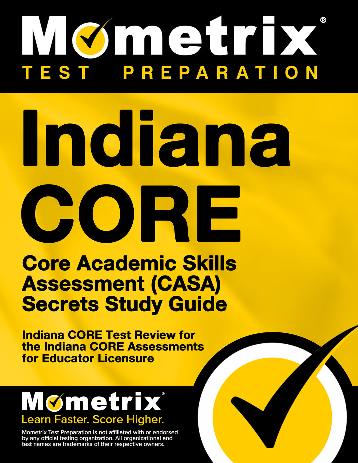 Indiana CORE Core Academic Skills Assessment (CASA) Secrets Study Guide