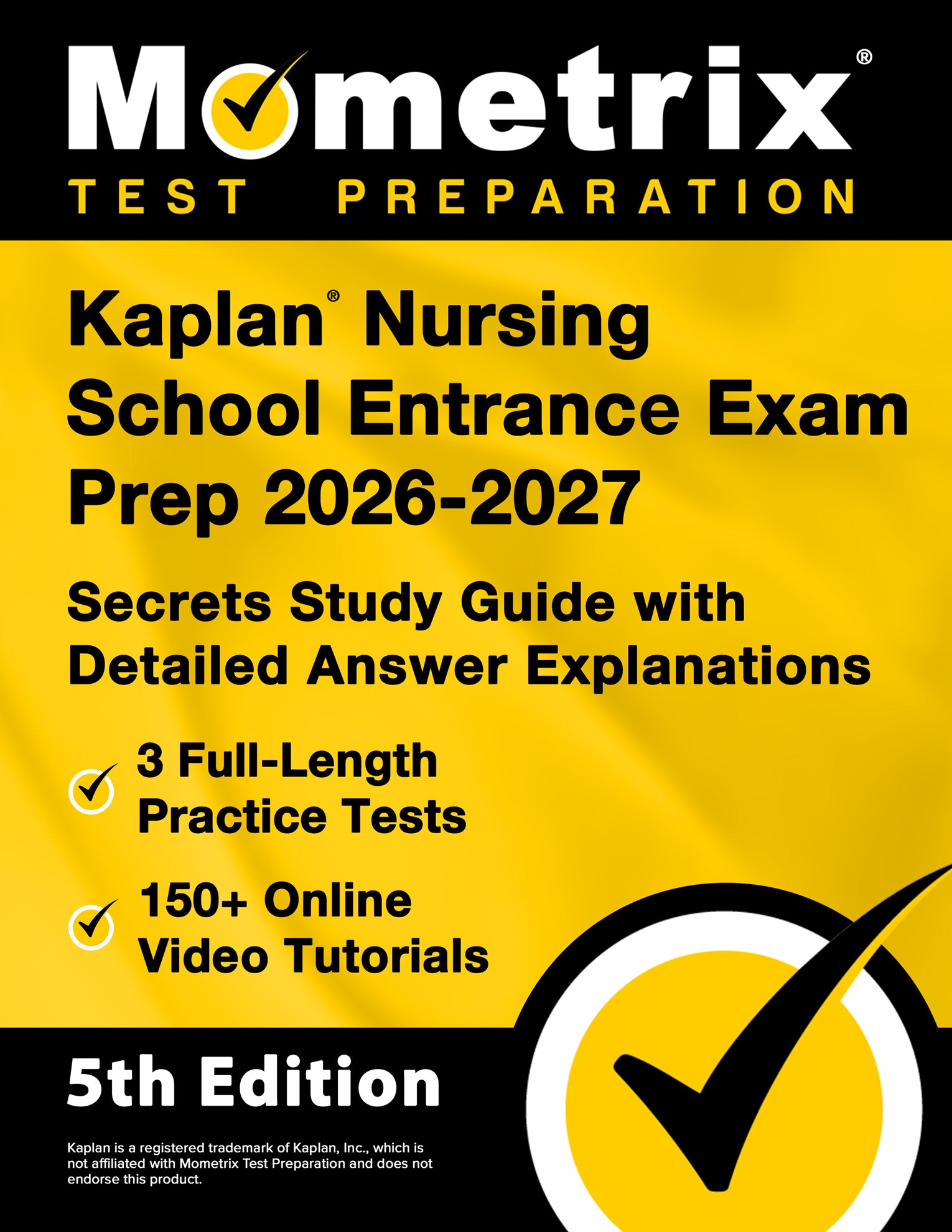 Kaplan Nursing School Entrance Exam Prep 2026-2027 - Secrets Study Guide [5th Edition]