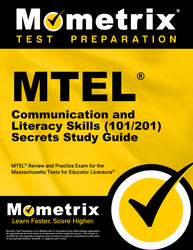 MTEL Communication and Literacy Skills (101/201) Secrets Study Guide (printed book)