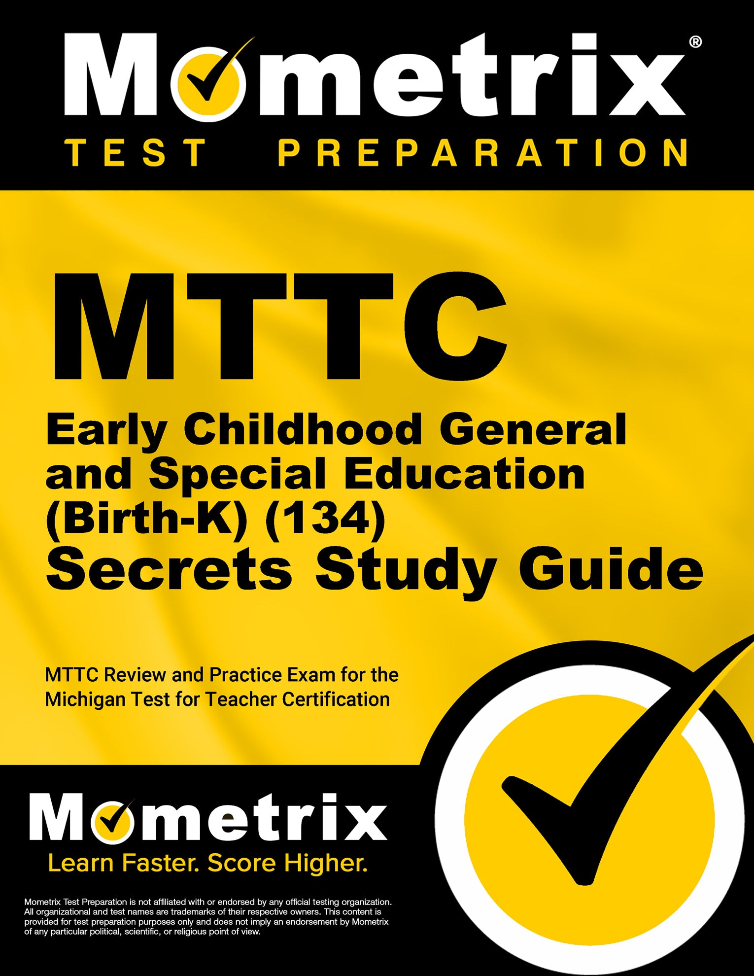 MTTC Early Childhood General and Special Education (Birth-K) (134) Secrets Study Guide