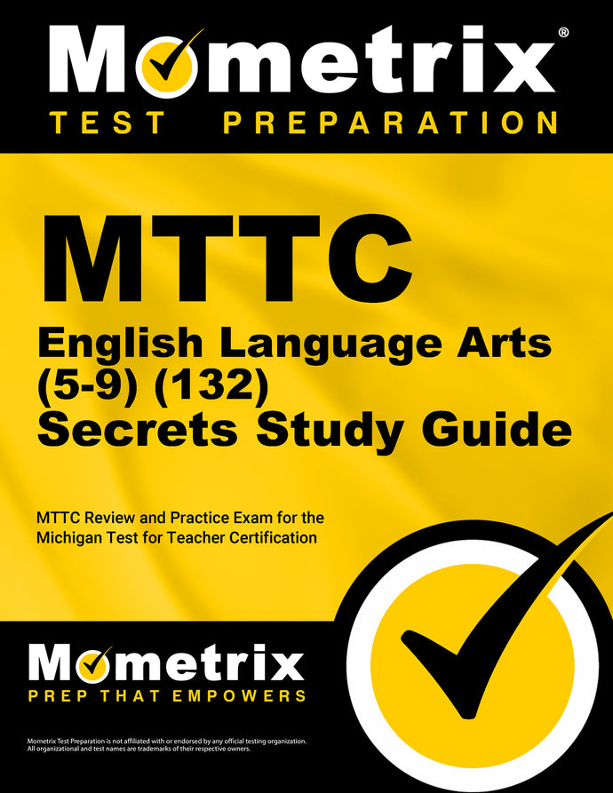 MTTC English Language Arts (5-9) (132) Secrets Study Guide