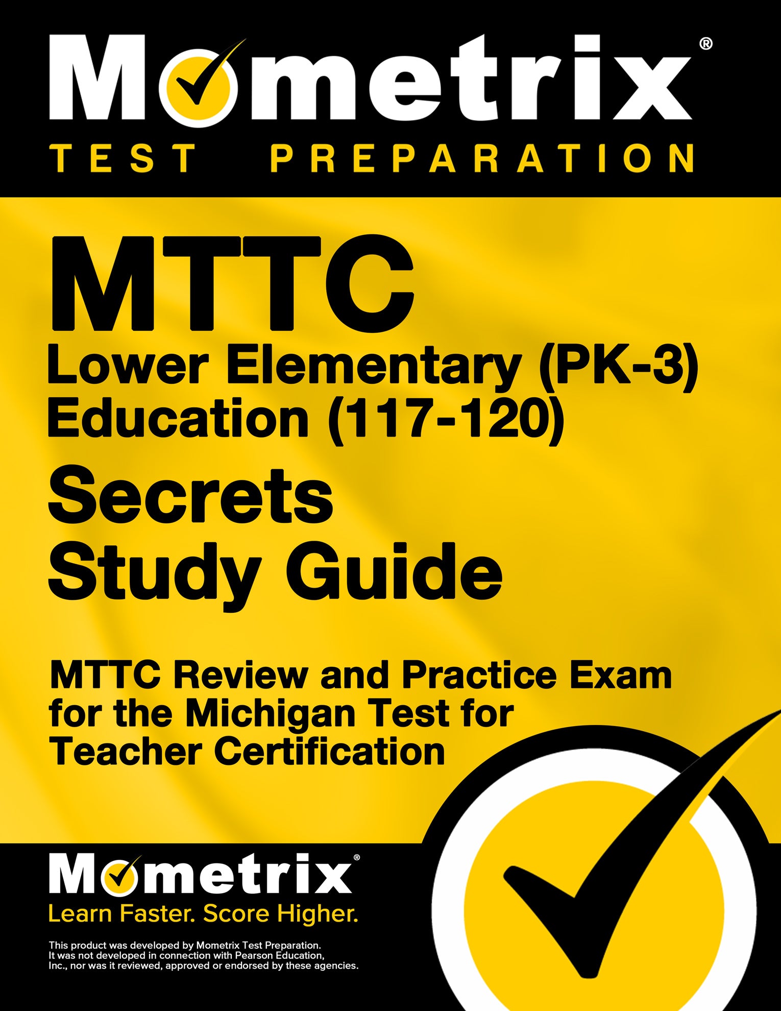 MTTC Lower Elementary (PK-3) Education (117-120) Secrets Study Guide