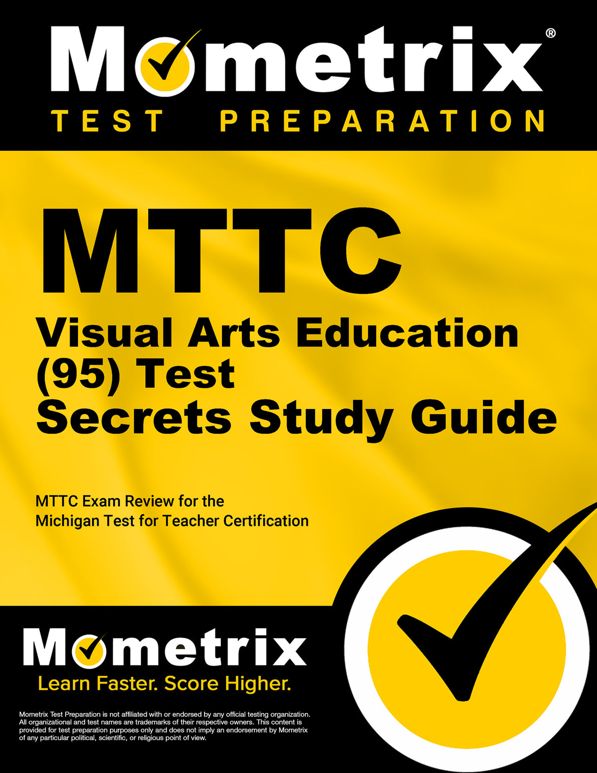 MTTC Visual Arts Education (95) Test Secrets Study Guide