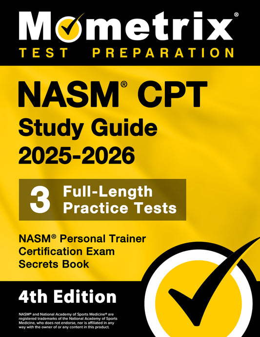 NASM CPT Study Guide 2025-2026 - NASM Personal Trainer Certification Exam Secrets Book [4th Edition]