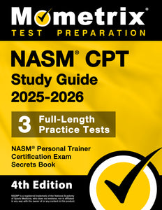 NASM CPT Study Guide 2025-2026 - NASM Personal Trainer Certification Exam Secrets Book [4th Edition]