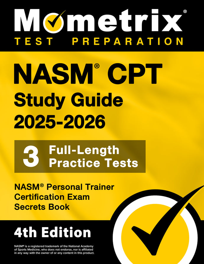 NASM CPT Study Guide 2025-2026 - NASM Personal Trainer Certification Exam Secrets Book [4th Edition]