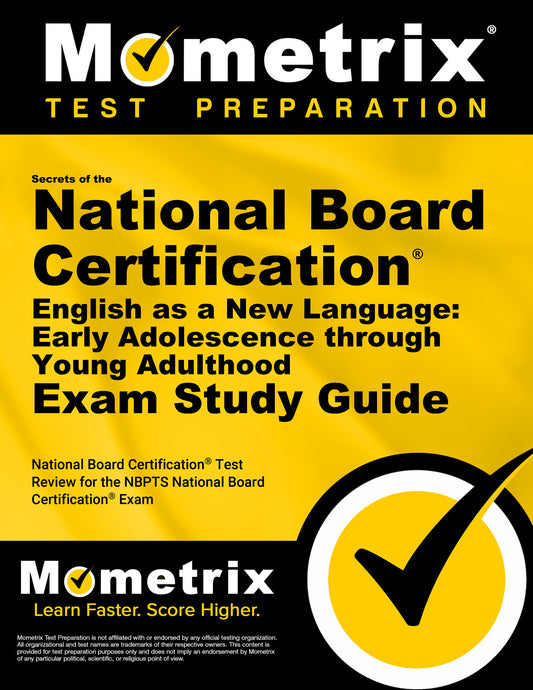Secrets of the National Board Certification English as a New Language: Early Adolescence through Young Adulthood Exam Study Guide