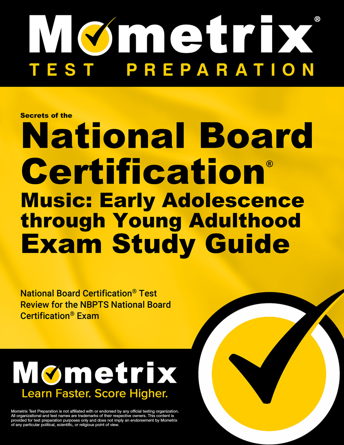Secrets of the National Board Certification Music: Early Adolescence through Young Adulthood Exam Study Guide