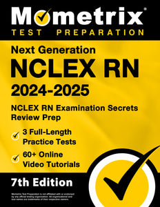 Next Generation NCLEX RN 2024-2025 - NCLEX RN Examination Secrets Review Prep [7th Edition]