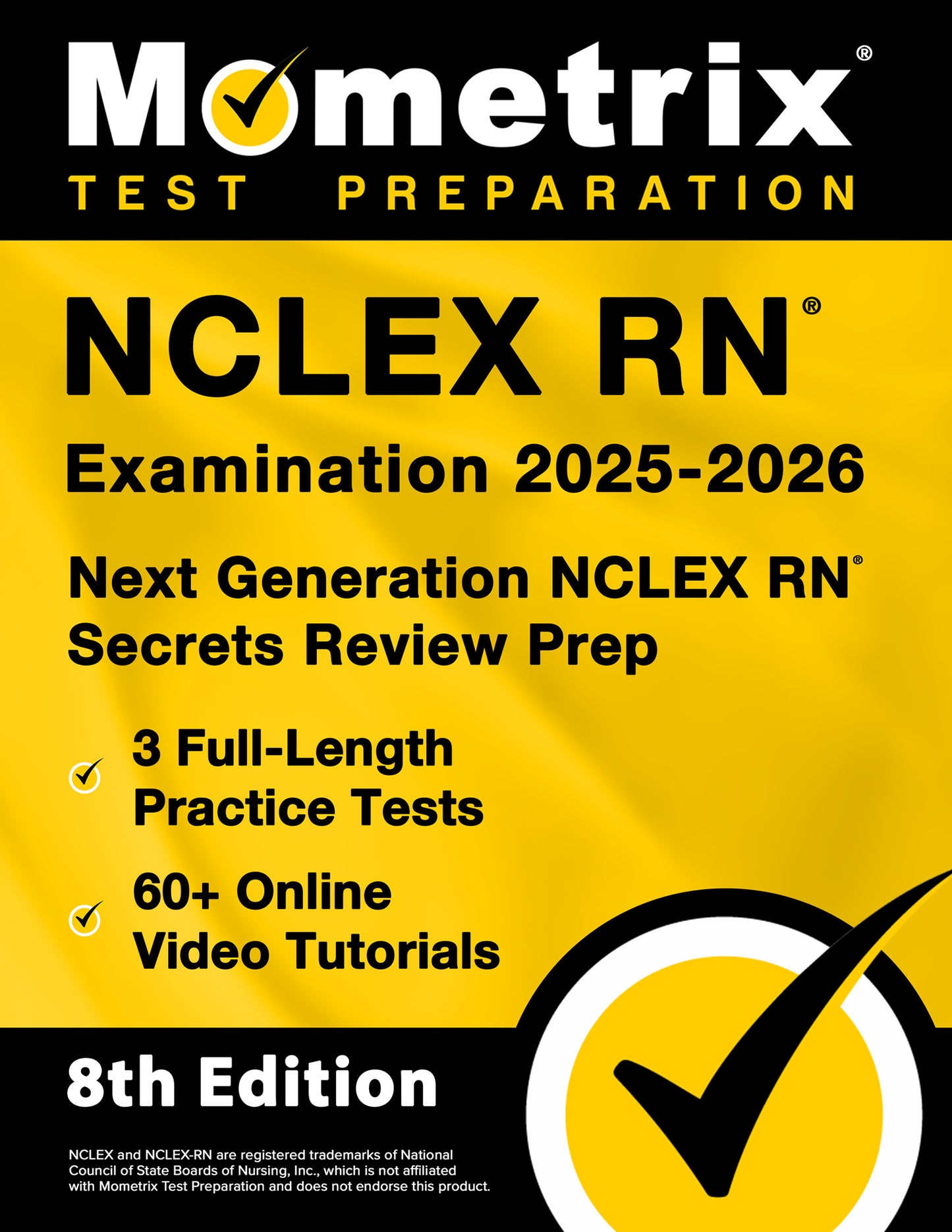 NCLEX RN Examination 2025-2026 - Next Generation NCLEX RN Secrets Review Prep [8th Edition]
