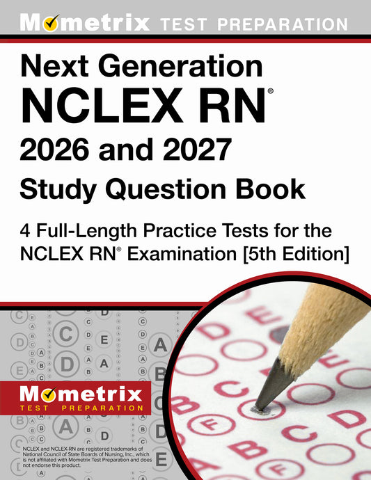 Next Generation NCLEX RN 2026 and 2027 Study Question Book [5th Edition]