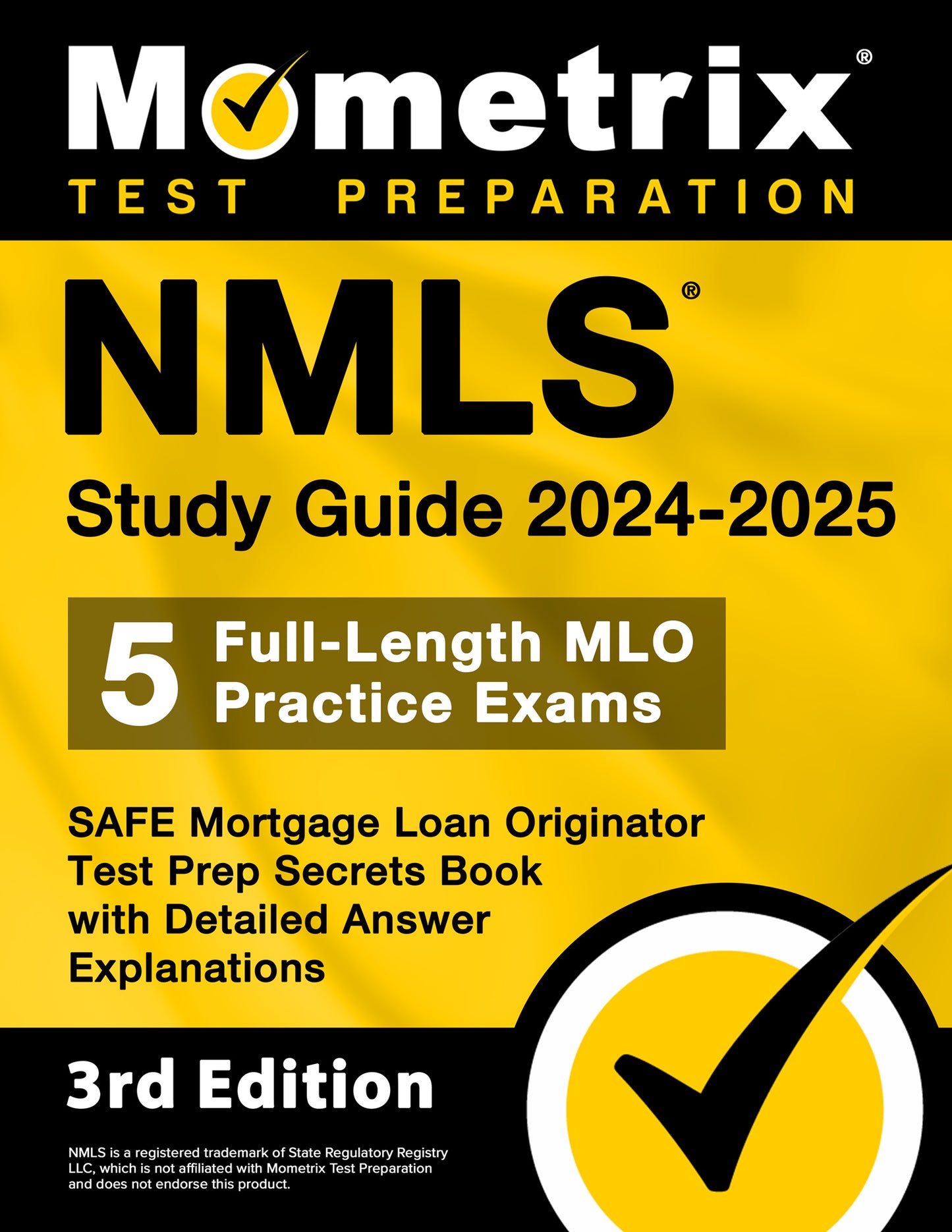NMLS Study Guide 2024-2025 - SAFE Mortgage Loan Originator Test Prep Secrets Book [3rd Edition]
