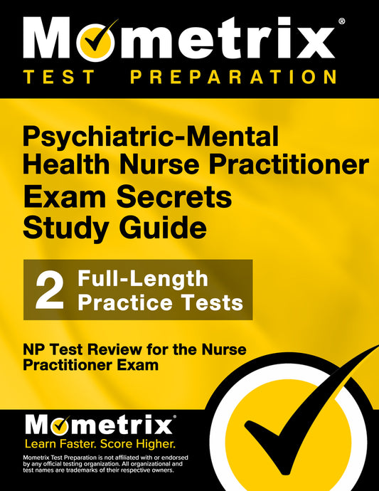 Psychiatric-Mental Health Nurse Practitioner Exam Secrets Study Guide (printed book)